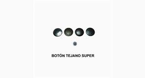 BOTON TEJANO SUPER