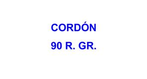 CORDON 90 R. GRUESO