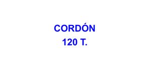 CORDON 120 T.