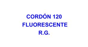 CORDON 120 FLUORESCENTE R.G.