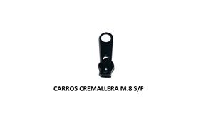 CARROS CREMALLERA M.8 S/F